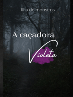 Caçadora Violeta
