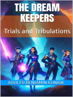 The Dream Keepers: Trials and Tribulations: The Dream Keepers, #1