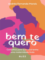 Bem te quero: Conselhos para que você tenha uma maternidade linda