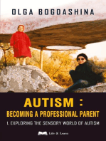 Exploring the Sensory World of Autism: Becoming a Professional Parent, #1