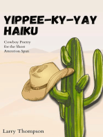 Yippee-Ky-Yay Haiku!: Cowboy Poetry for the Short Attention Span