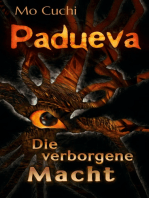Padueva: Die verborgene Macht