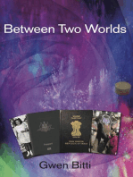 Between Two Worlds