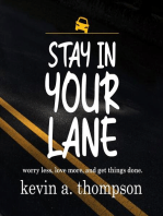 Stay In Your Lane