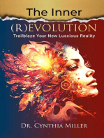 The Inner (R)Evolution: Trailblaze Your New Luscious Reality