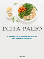 dieta paleo: Plan completo de dieta paleo y libro de cocina para perder peso rápidamente