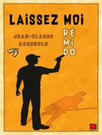 Laissez moi, Ré Mi Do