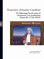 Francisco Antonio Candioti: un liderazgo local entre el virreinato y la revolución (Santa Fe, 1743-1815)
