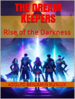 The Dream Keepers: Rise of the Darkness: The Dream Keepers, #3