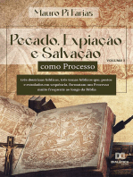 Pecado, Expiação e Salvação como Processo: três doutrinas bíblicas, três temas bíblicos que, postos e estudados em sequência, formatam um Processo muito frequente ao longo da Bíblia - Volume 3