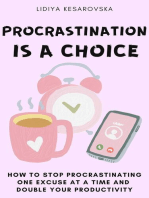 Procrastination is a Choice