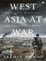 West Asia At War: Repression, Resistance and Great Power Games