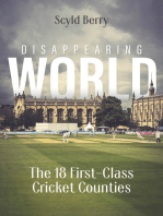 Disappearing World: Our 18 First Class Cricket Counties