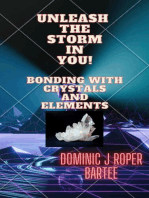 Unleash The Storm In You: Bonding With Crystals!