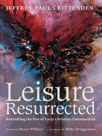 Leisure Resurrected: Rekindling the Fire of Early Christian Communities
