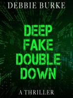 Deep Fake Double Down