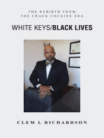 White Keys/Black Lives: The Rebirth from the Crack Cocaine Era