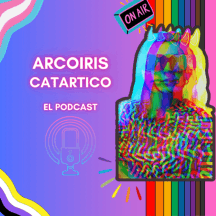 Arcoíris catártico, El podcast