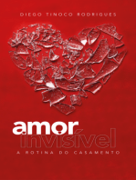 Amor Invisível: A Rotina Do Casamento