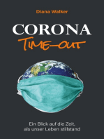 Corona Time-out: Ein Blick auf die Zeit, als unser Leben stillstand