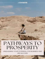 Pathways to Prosperity: Unleashing Your Potential for Business and Life Success: Thriving Mindset Series