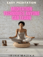 Easy Meditation: Meditation Techniques Anyone Can Learn