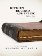 Between the Verses and the Ink: Volume One