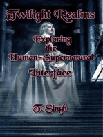 Twilight Realms: Exploring the Human-Supernatural Interface