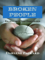 Broken People: Broken but not Discarded