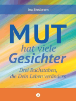 Mut hat viele Gesichter