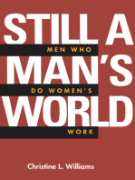 Still a Man's World: Men Who Do Women's Work