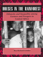 Houses in the Rainforest: Ethnicity and Inequality Among Farmers and Foragers in Central Africa