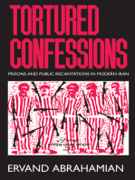 Tortured Confessions: Prisons and Public Recantations in Modern Iran