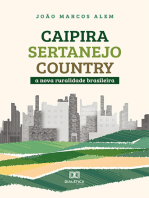 Caipira/sertanejo/country: a nova ruralidade brasileira