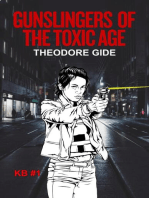 Gunslingers of the Toxic Age