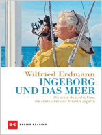 Ingeborg und das Meer: Die erste deutsche Frau, die allein über den Atlantik segelte