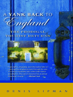 A Yank Back to England: The Prodigal Tourist Returns