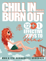 Chill-in instead burn-out