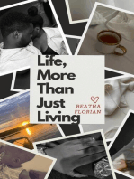 Life, More Than Just Living