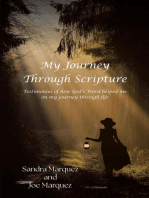 My Journey Through Scripture: Testimonies of how GodaEUR(tm)s Word helped me on my journey through life