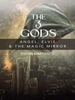 The 3 Gods. Angel, Elvis and The Magic Mirror