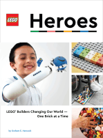 LEGO Heroes: LEGO® Builders Changing Our World—One Brick at a Time