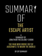 Summary of The Escape Artist by Jonathan Freedland: The Man Who Broke Out of Auschwitz to Warn the World