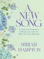A New Song: A Christian Perspective to Bring Love and Life Back into Your Marriage