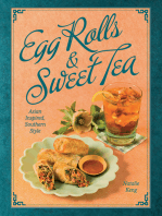 Egg Rolls & Sweet Tea: Asian Inspired, Southern Style