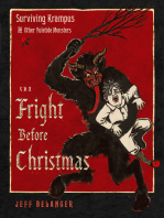 The Fright Before Christmas: Surviving Krampus and Other Yuletide Monsters, Witches, and Ghosts