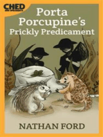 Porta Porcupine's Prickly Predicament (Bedtime Adventure Books for Kids Book 1)(Full Length Chapter Books for Kids Ages 6-12) (Includes Children Educational Worksheets)