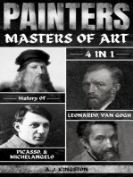 Painters: Masters Of Art: 4-In-1 History Of Leonardo, Van Gogh, Picasso, & Michelangelo