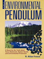 The Environmental Pendulum: A Quest for the Truth about Toxic Chemicals, Human Health, and Environmental Protection
