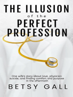 The Illusion of the Perfect Profession